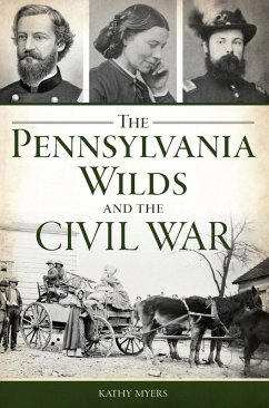 Cover Pennsylvania Wilds and the Civil War (eBook, ePUB)