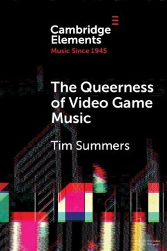 Queerness of Video Game Music (eBook, ePUB) - Summers, Tim