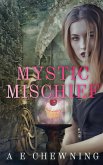 Mystic Mischief (eBook, ePUB)
