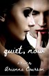 Quiet, Now (The Chained Saga, #1)... - Bild 1