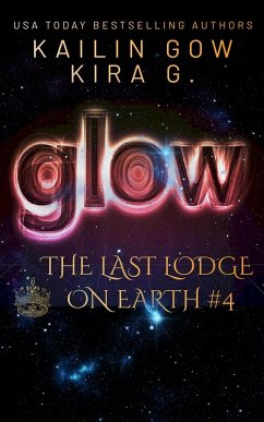 Glow (eBook, ePUB) - G., Kira; Gow, Kailin