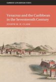 Veracruz and the Caribbean in the Seventeenth Century (eBook, ePUB)