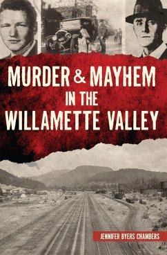 Murder & Mayhem in the Willamette Valley (eBook, ePUB) - Chambers, Jennifer