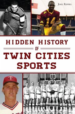 Cover Hidden History of Twin Cities Sports (eBook, ePUB)