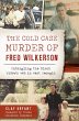 Cold Case Murder of Fred Wilkerson... - Bild 1