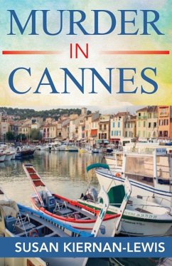 Murder in Cannes (The Maggie Newberry Mysteries, #10) (eBook, ePUB) - Kiernan-Lewis, Susan