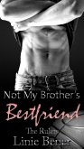 Not My Brother's Best Friend (The Rulers) (eBook, ePUB)