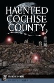 Haunted Cochise County (eBook, ePUB)