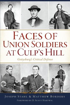 Faces of Union Soldiers at Culp's Hill (eBook, ePUB) - Stahl, Joseph; Borders, Matthew