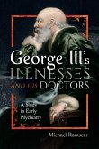 George III's Illnesses and his Doctors (eBook, ePUB)