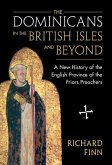 Dominicans in the British Isles and Beyond (eBook, PDF) Dominicans in the British Isles and Beyond (eBook, PDF)
