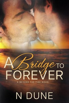 A Bridge to Forever (eBook, ePUB) - Dune, N.