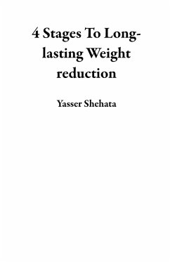 Cover 4 Stages To Long-lasting Weight reduction (eBook, ePUB)