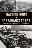 Machine Guns in Narragansett Bay (eBook, ePUB)