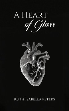 Heart of Glass (eBook, ePUB) - Peters, Ruth Isabella