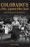 Colorado's Mrs. Captain Ellen Jack (eBook, ePUB) Colorado's Mrs. Captain Ellen Jack (eBook, ePUB)