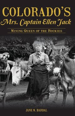 Colorado's Mrs. Captain Ellen Jack (eBook, ePUB) - Bardal, Jane