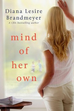 Mind of Her Own (eBook, ePUB) - Brandmeyer, Diana Lesire