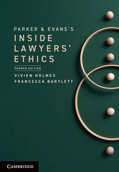 Parker and Evans's Inside Lawyers' Ethics (eBook, PDF) Parker and Evans's Inside Lawyers' Ethics (eBook, PDF)