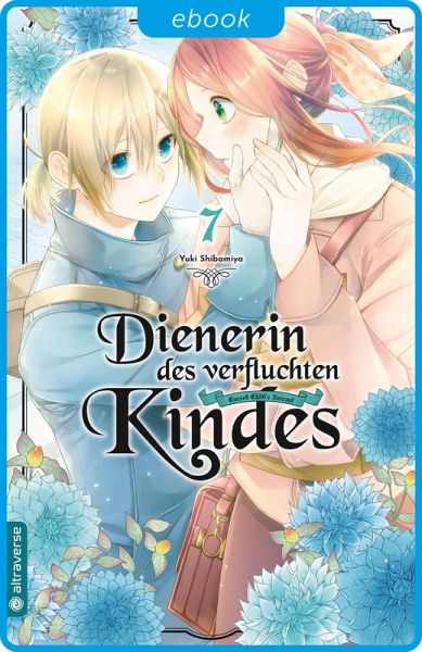 Dienerin des verfluchten Kindes 07 (eBook, ePUB) Dienerin des verfluchten Kindes 07 (eBook, ePUB)