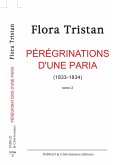 Pérégrination d'une paria (Tome 2) (eBook, PDF) Pérégrination d'une paria (Tome 2) (eBook, PDF)