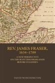 Rev. James Fraser, 1634-1709 (eBook, ePUB)