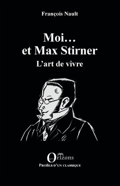Moi... et Max Stirner (eBook, PDF) - Nault