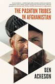 Pashtun Tribes in Afghanistan (eBook, PDF) Pashtun Tribes in Afghanistan (eBook, PDF)