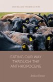 Eating Our Way through the Anthropocene (eBook, PDF)