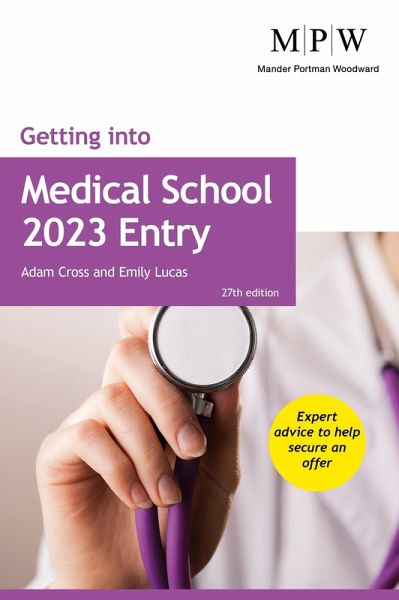 Getting into Medical School 2023 Entry (eBook, ePUB) Getting into Medical School 2023 Entry (eBook, ePUB)
