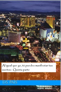 Cover Al igual que yo, tú puedes manifestar tus sueños- Quinta parte (eBook, ePUB)