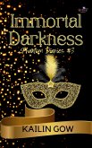 Immortal Darkness (eBook, ePUB) Immortal Darkness (eBook, ePUB)