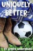 Uniquely Better (eBook, ePUB)