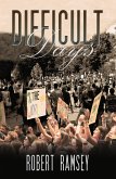 Difficult Days (eBook, ePUB)