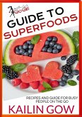 Kailin Gow's Go Girl Guide to Superfoods (eBook, ePUB)