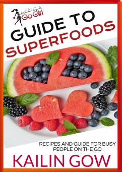 Kailin Gow's Go Girl Guide to Superfoods (eBook, ePUB) - Gow, Kailin