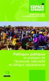 Politiques publiques et pratiques de l'économie informelle en Afrique subsaharienne (eBook, PDF)