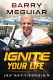 Ignite Your Life (eBook, ePUB)