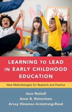 Learning to Lead in Early Childhood Education (eBook, PDF) - Nuttall, Joce; Reinertsen, Anne B.; Armstrong-Read, Arvay Hinemoa