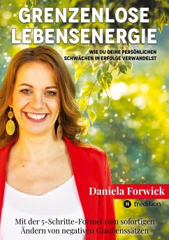 Grenzenlose Lebensenergie - Forwick, Daniela