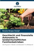 Geschlecht und finanzielle Autonomie in landwirtschaftlichen Familienbetrieben