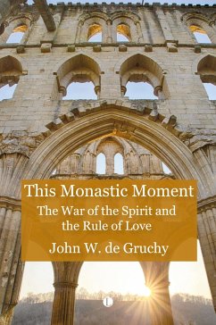 This Monastic Moment - De Gruchy, John W.