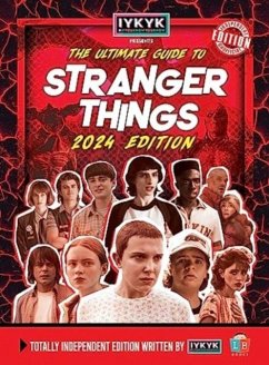 Cover Stranger Things Ultimate Guide by IYKYK 2024 Edition
