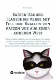 Katzen-Zauber: Flauschige Verse mit Fell und Krallen von Katzen wie aus einer anderen Welt