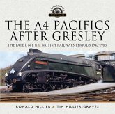 A4 Pacifics After Gresley (eBook, ePUB)