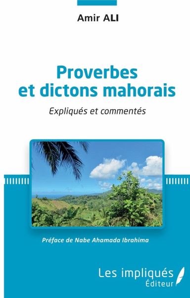 Proverbes et dictons mahorais (eBook, PDF) Proverbes et dictons mahorais (eBook, PDF)