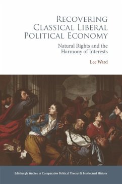 Recovering Classical Liberal Political Economy (eBook, PDF) - Ward, Lee