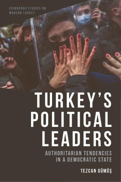 Turkey's Political Leaders (eBook, ePUB) - GuemueAY, Tezcan