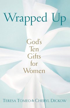 Wrapped Up (eBook, ePUB) - Tomeo, Teresa; Dickow, Cheryl