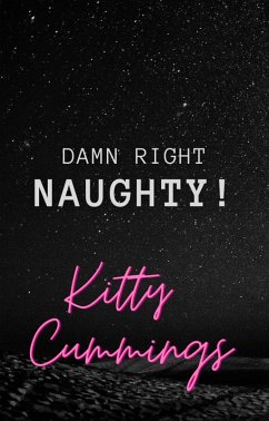 Damn Right Naughty! (eBook, ePUB) - Cummings, Kitty